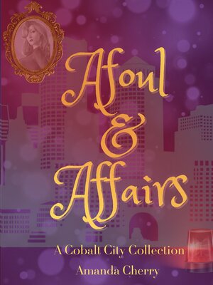 cover image of Afoul & Affairs